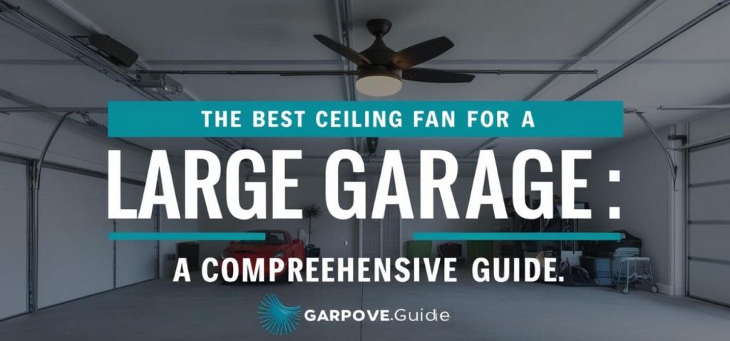 best ceiling fan for large garage